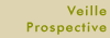 Veille prospective / Property Review